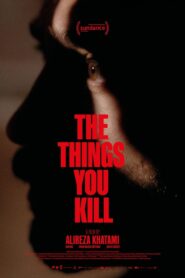 The Things You Kill