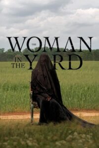 The Woman In The Yard (2025)