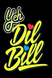 Yeh Dil Bill (2025) Hindi HD